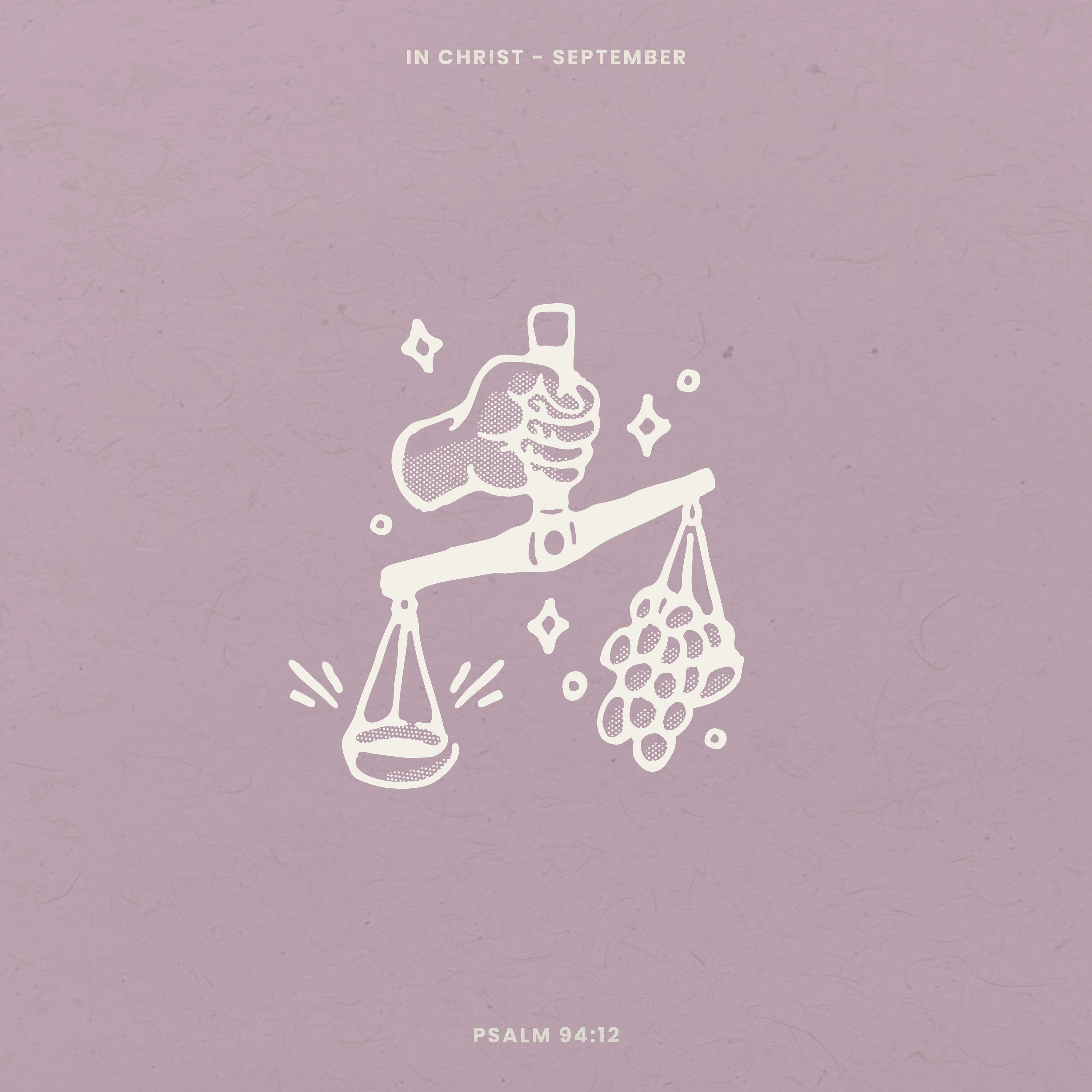 Psalm 94:12 "He Knows More" - Week 1