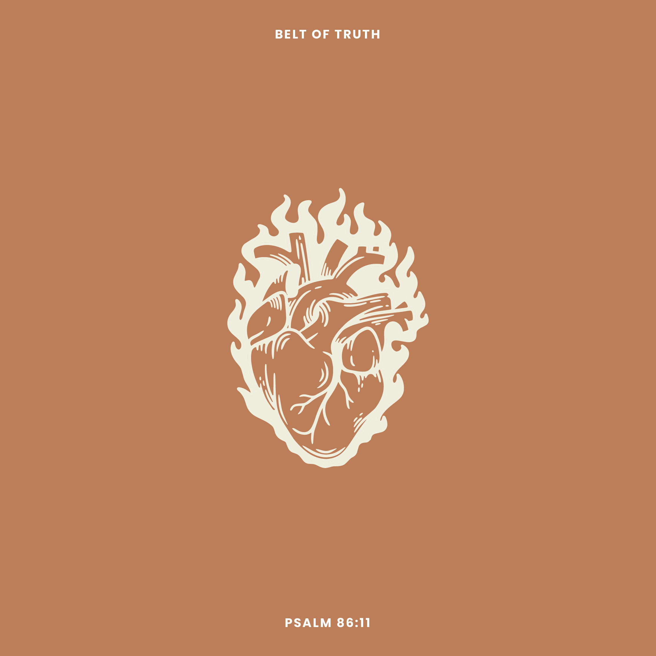 Psalm 86:11 "Live in Truth" (Belt of Truth - Week 1)