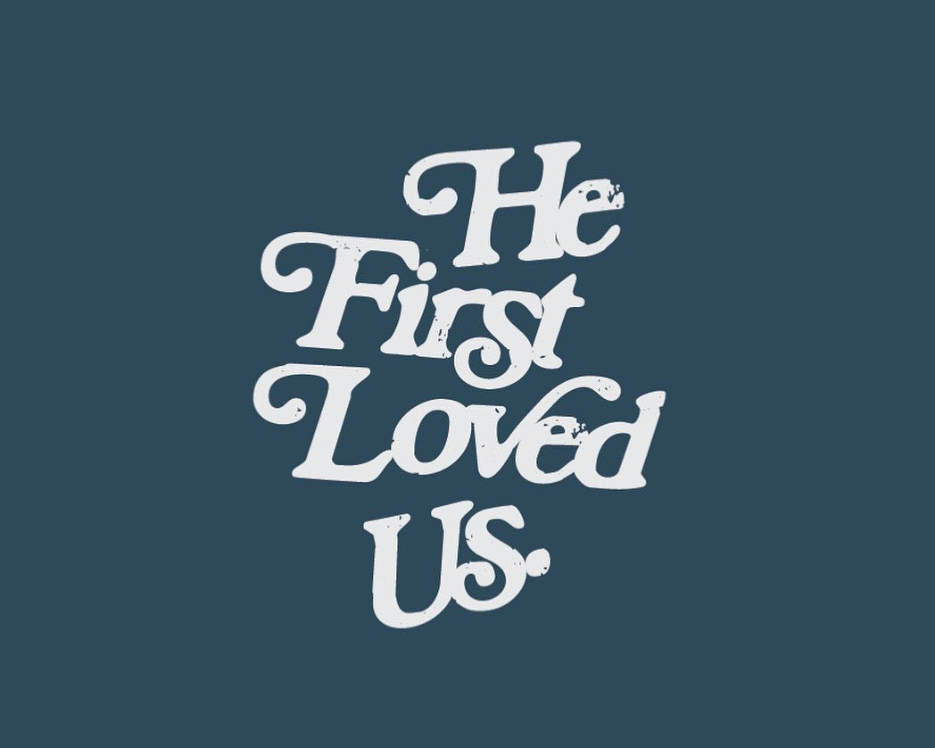1 John 4:18-19 (LOVE | Week 4)