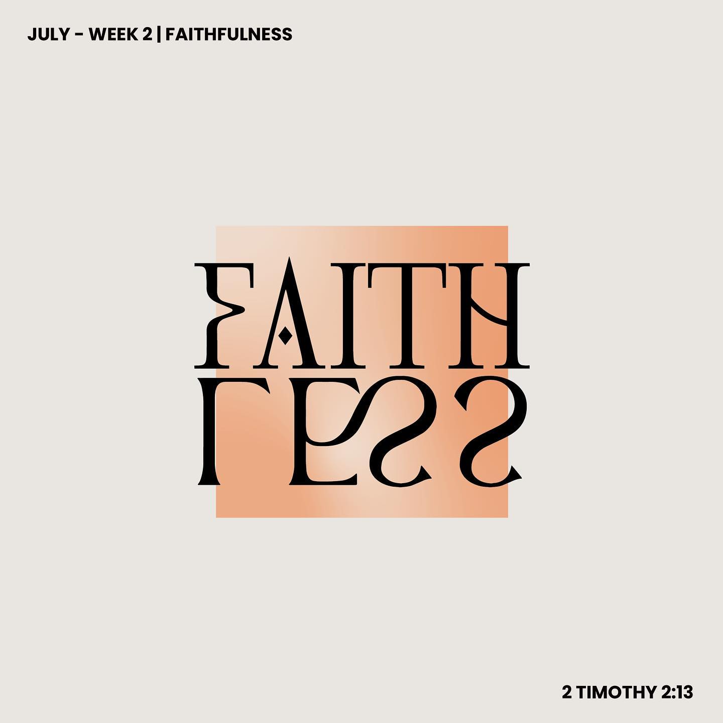 2 Timothy 2:13 devotional header graphic - Faithfulness series, week 2