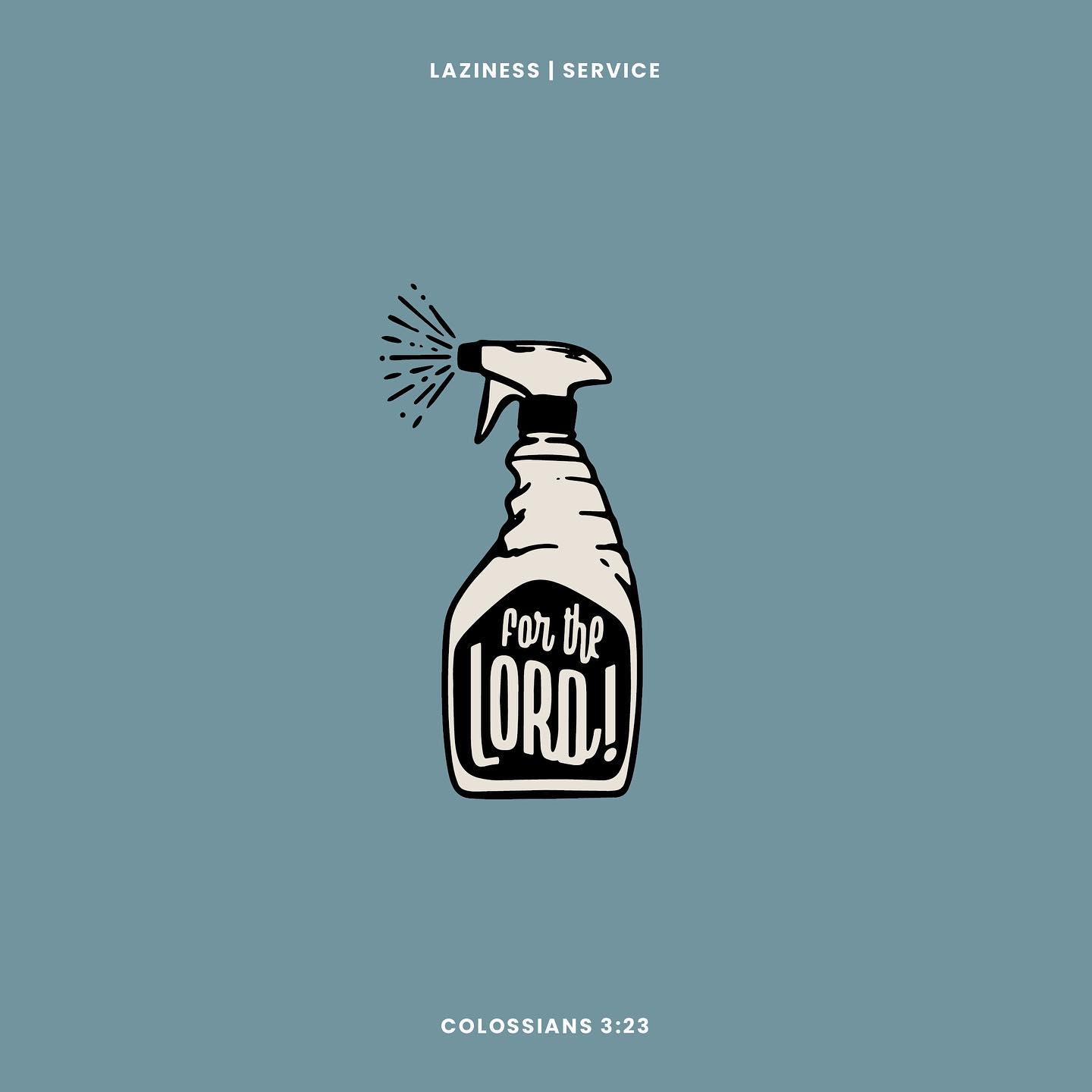 Colossians 3:23 devotional header graphic - Laziness and Service series, week 3 (For the Lord)