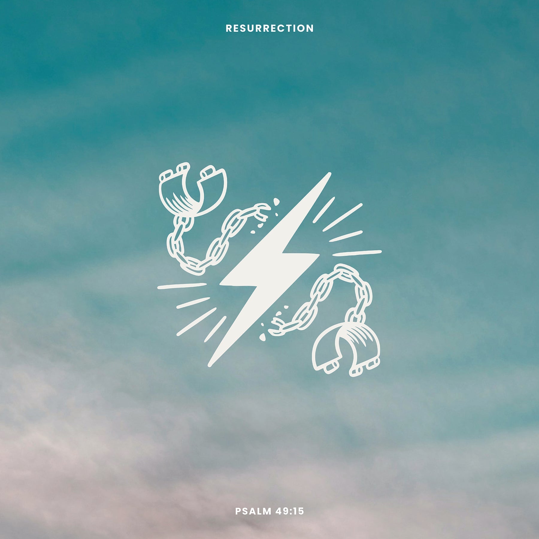 Psalm 49:15 "Redeemed" (Resurrection - Week 1)