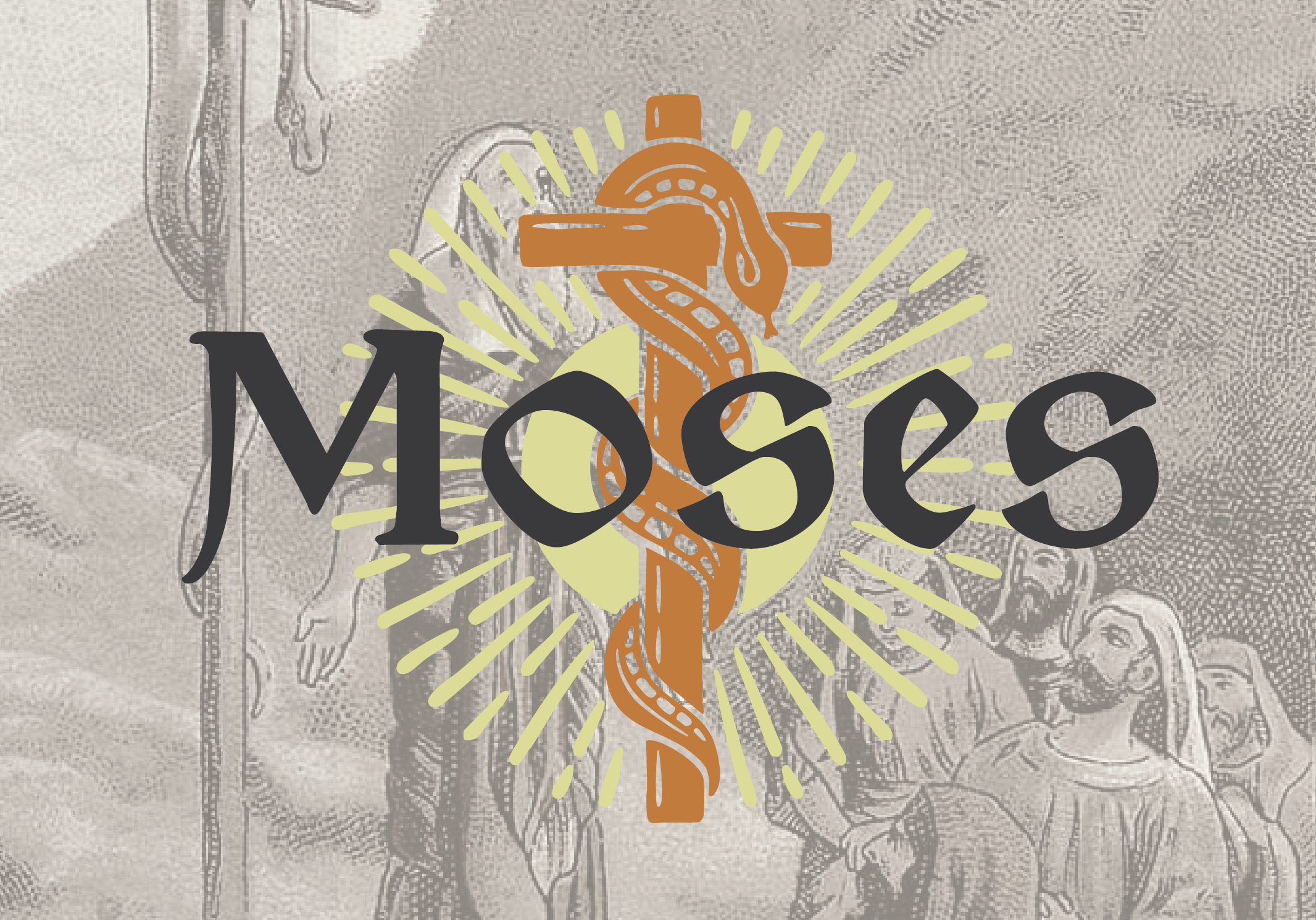 Introducing: Moses "The Man Chosen by God"