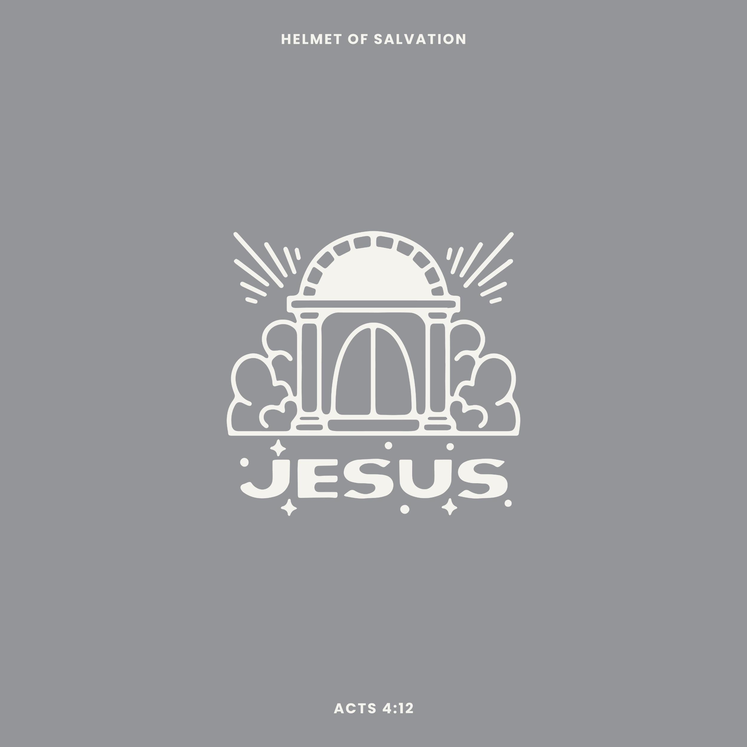 Acts 4:12 devotional header graphic - Helmet of Salvation series, week 4 (The Only Name)