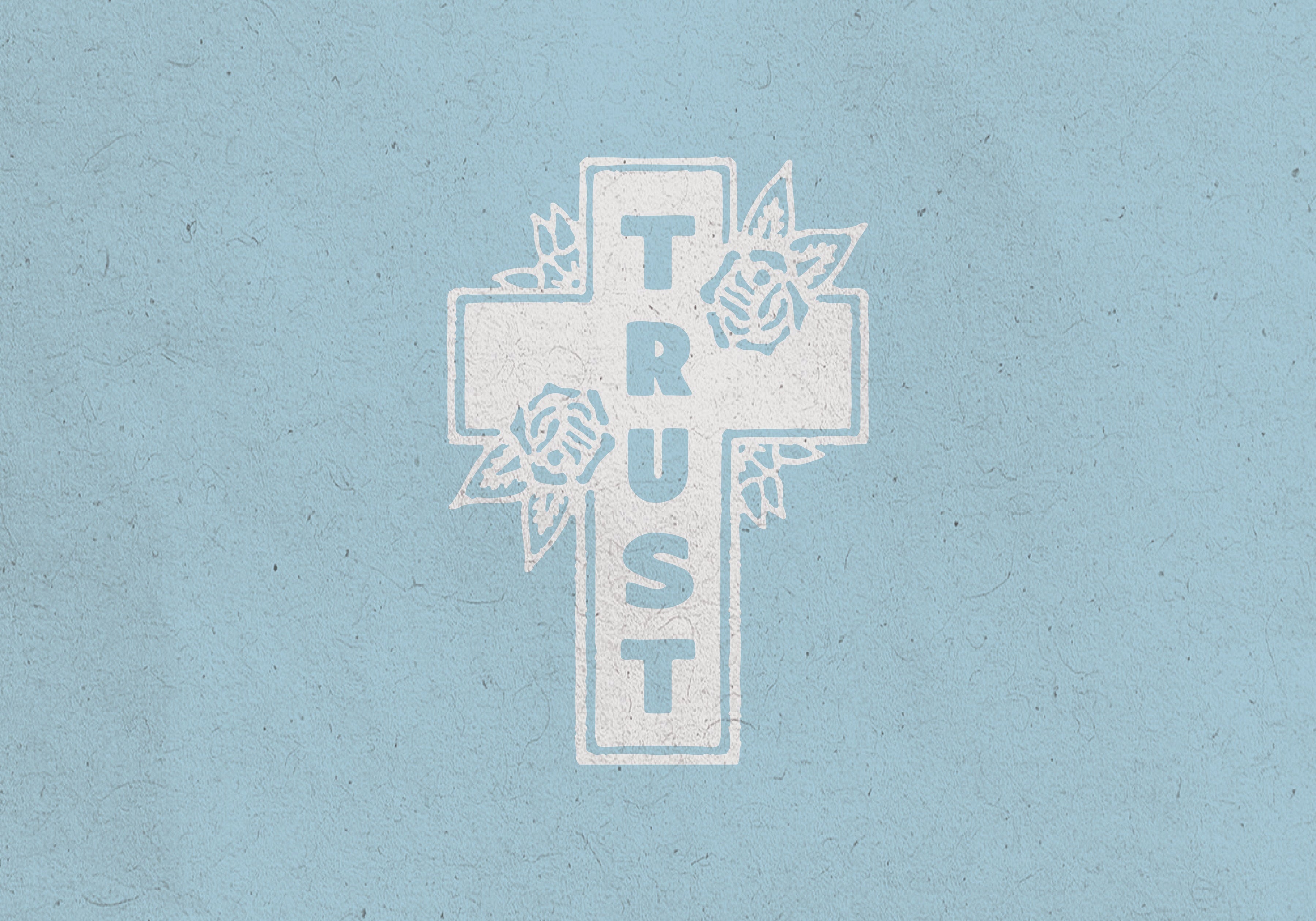 Jeremiah 17:7 "Trust is" - (July Week 3)