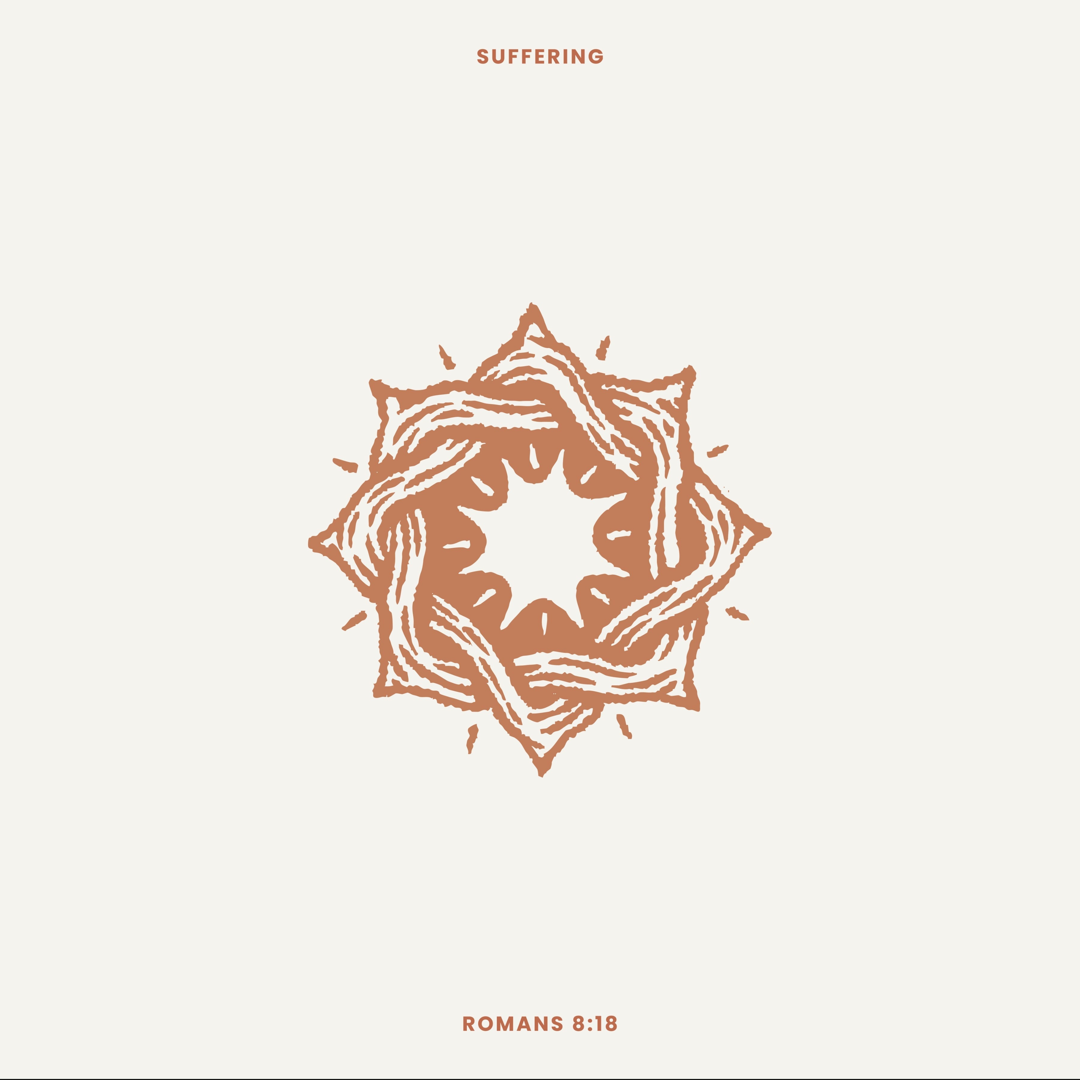 Romans 8:18 "Glory For Eternity" (Suffering Week 3)