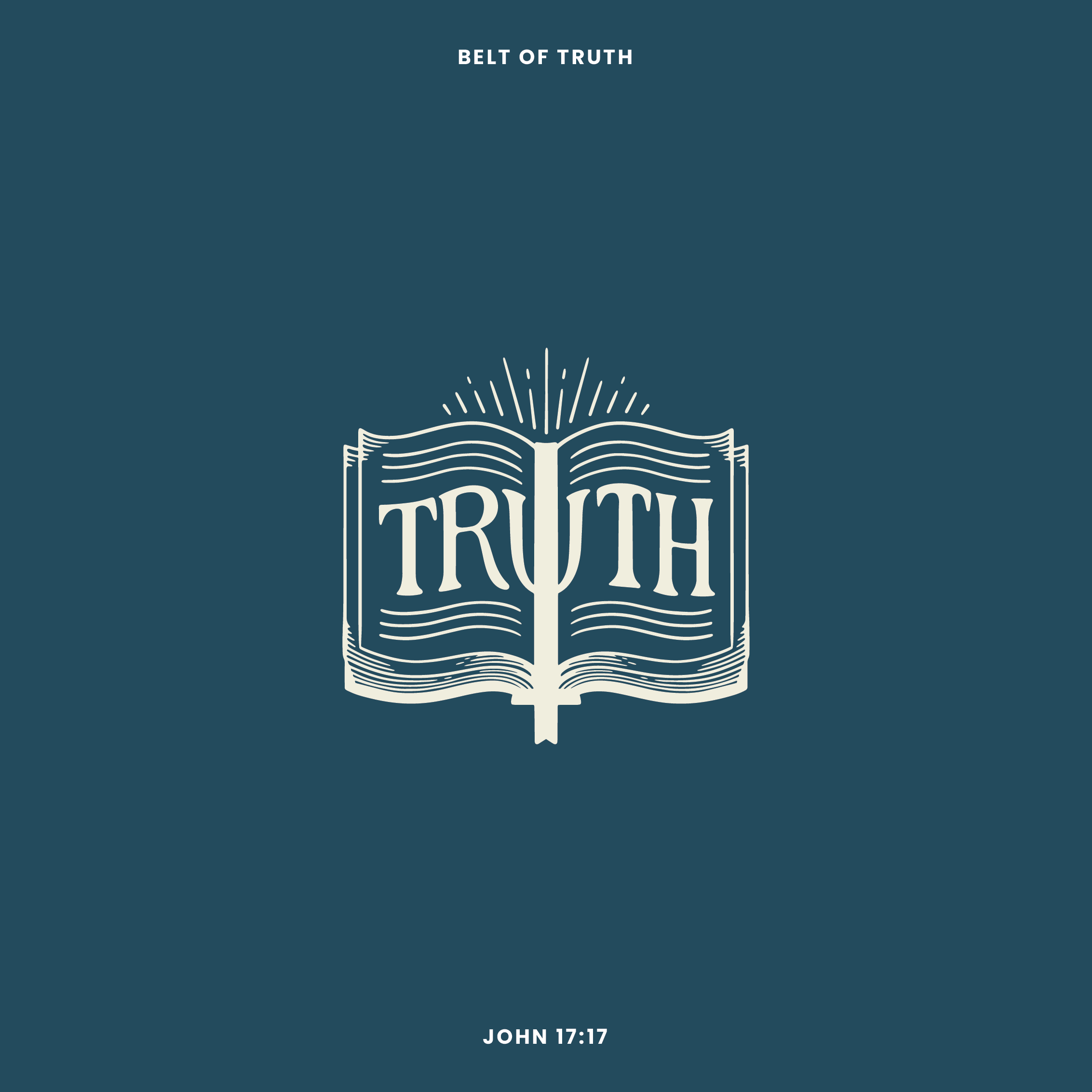 John 17:17 devotional header graphic - Belt of Truth series, week 2 (Sanctifying Truth)